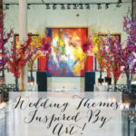 Wedding themed inspired by art!! - B. Lovely Events